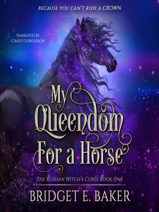 Title details for My Queendom for a Horse by Bridget E. Baker - Available